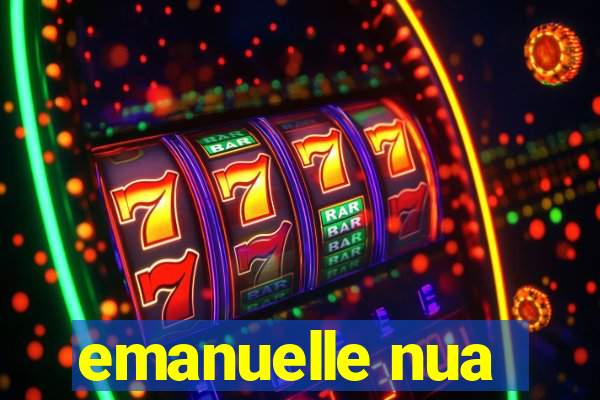 emanuelle nua